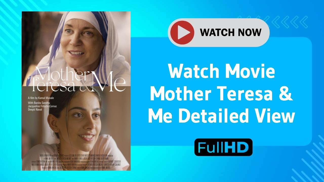 Mother Teresa & Me