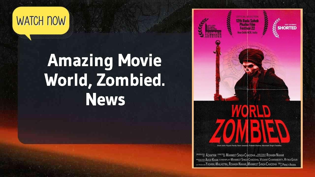 World, Zombied.